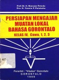 Persiapan mengajar muatan lokal bahasa Gorontalo kelas IV, cawu, 1, 2, 3