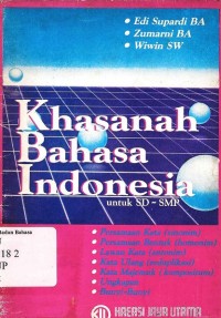 Khasanah Bahasa Indonesia untuk SD ? SMP