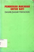 Pemberian makanan untuk bayi: dasar fisiologis