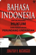 Bahasa Indonesia Untuk Hukum Dan Peraturan Perundang-undangan