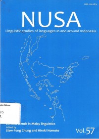 Current trends in Malay Linguistics. Nusa: Linguistic studies of languages in and around indonesia:  Vol.57, 2014