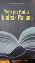 Teori dan Praktik Analisis Wacana