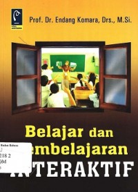 Belajar dan pembelajaran interaktif