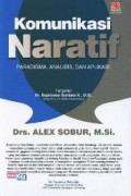 Komunikasi Naratif: paradigma, analisis, dan aplikasi