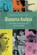 Discourse Analysis: putting our worlds into words