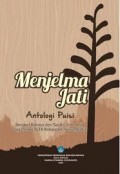 Menjelma Hati; Antologi puisi: Bengkel bahasa dan sastra indonesia siswa SLTA kabupaten gunungkidul