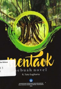 Mentaok: Sebuah novel