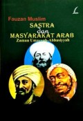 Sastra dan masyarakat Arab Zaman Umayyah- Abbaiyyah