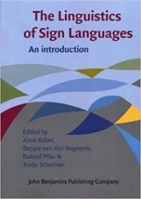 The Linguistics of sign languages: an Introduction