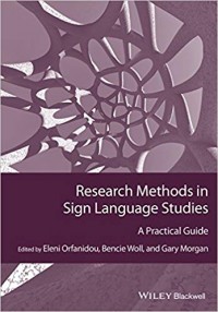 Research methods in sign language studies: a practical guide