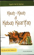 Kisah-kisah di kebun kearifan (serial kisah-kisah Sufi teladan 4)