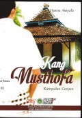 Kang Musthofa: kumpulan cerpen