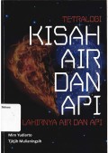 Tetralogi: Kisah Air dan Api Lahirnya Air dan Api