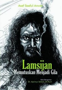 Lamsijan: memutuskan menjadi gila