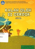 Kalah oleh si cerdik: cerita rakyat