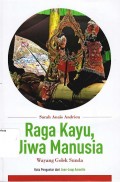 Raga kayu, jiwa Manusia : wayang golek Sunda