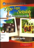 Aku ingin sekolah:  kisah anak suku sakai