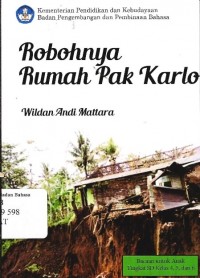 Robohnya rumah pak Karlo