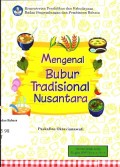 Mengenal bubur tradisional Nusantara