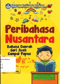 Peribahasa Nusantara: bahasa daerah dari Aceh sampai Papua