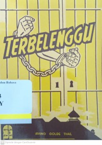 Terbelenggu 1: kisah hidup perampok bank terulung yang akhirnya sadar