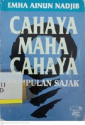 Cahaya Maha Cahaya: Kumpulan Sajak