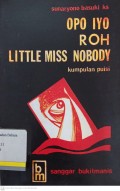 Opo iyo roh little miss nobody