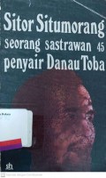 Sitor Situmorang seorang sastrawan 45 penyair Danau Toba