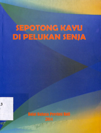 Sepotong kayu di pelukan senja