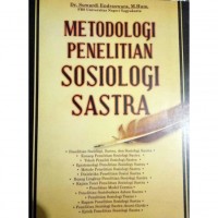 Metodologi penelitian sosiologi sastra