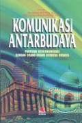 Komunikasi Antarbudaya: panduan berkomunikasi dengan orang-orang berbeda budaya