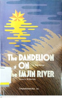 The Dandelion on The Imjin River