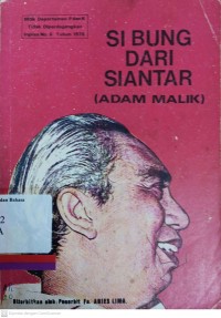 Si bung dari Siantar: Adam Malik