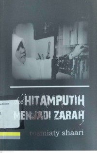 Dari Hitam Putih Menjadi Zarah