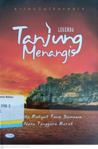 Legenda Tanjung menangis: cerita rakyat Tana Samawa Nusa Tenggara Barat