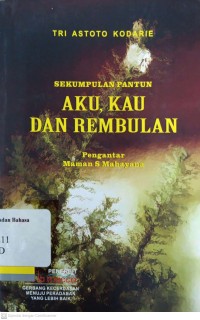 Aku, kau dan rembulan: sekumpulan pantun