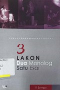 Tiga Lakon Dua Monolog Satu Esai