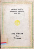 Fakultas sastra Universitas Indonesia 1940-1980 : Yang tersirat dan tersurat