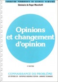 Opinions et changement d'opinion: connaissance du problème