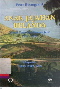 Anak Jajahan Belanda: Sejarah Sosial dan Ekonomi Jawa 1795-1880