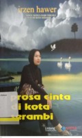 Prosa cinta di Kota Serambi: Sebuah novel