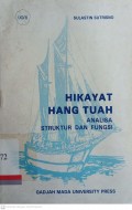 Hikayat Hang Tuah: Analisa Struktur dan Fungsi