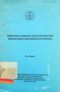 Kepercayaan terhadap tuhan yang maha esa sebagai bagian dari kebudayaan nasional