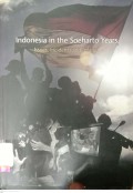 Indonesia in the Soeharto Years: Issues, Incidents and Images