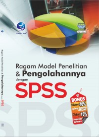 Ragam model penelitian dan pengolahannya dengan spss