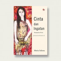 Cinta dan ingatan kumpulan puisi