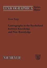 Lexicography in the borderland between knowledge and non-knowledge