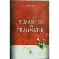 Semantik dan Pragmatik