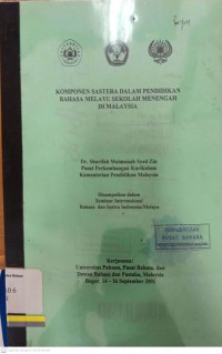 Komponen sastera dalam pendidikan bahasa melayu sekolah menengah di malaysia: seminar internasional bahasa dan sastra indonesia/melayu