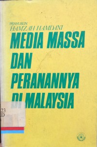 Media massa dan peranannya di malaysia